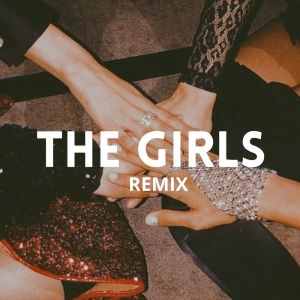 Remix Tendencia的專輯The Girls (Reggaeton) [Remix]
