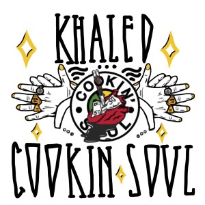 ดาวน์โหลดและฟังเพลง Cookin Hardala (Explicit) พร้อมเนื้อเพลงจาก Khaled