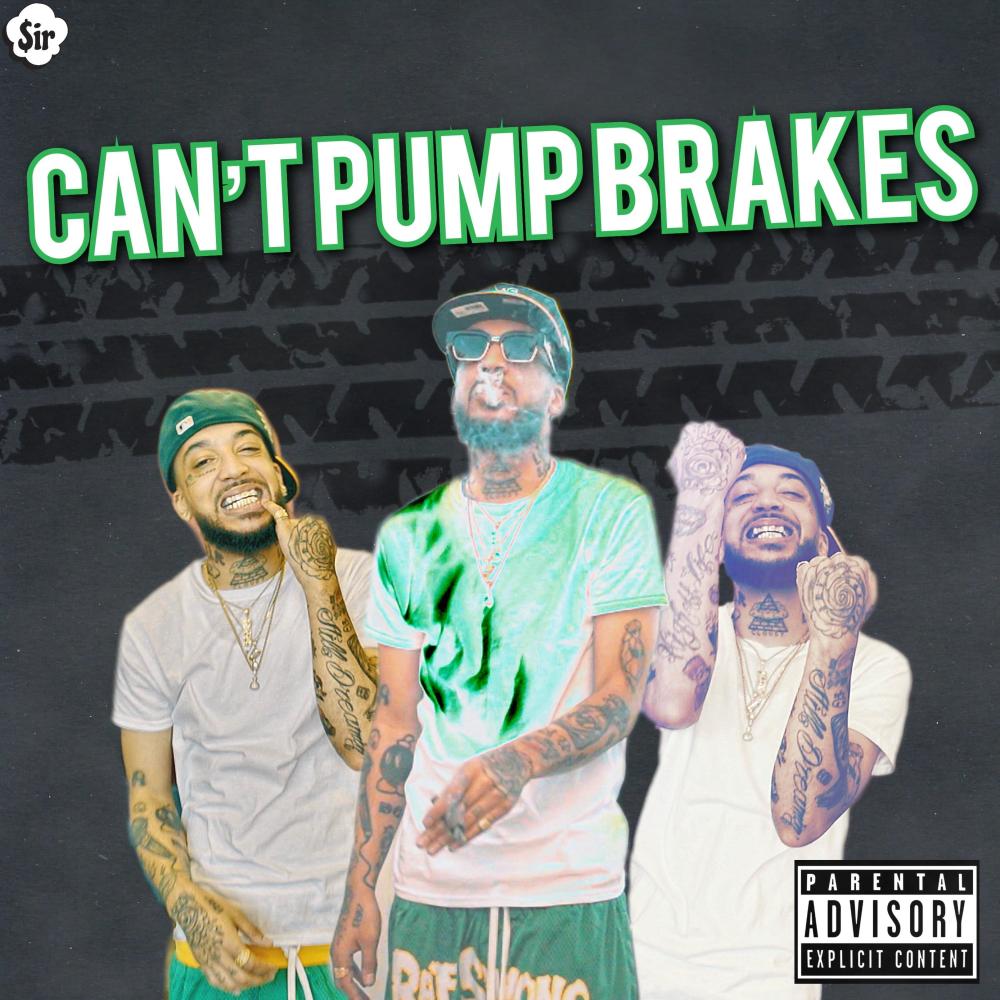 Can't Pump Brakes (Explicit)
