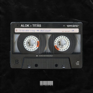 收聽Alok的Epitáfio歌詞歌曲