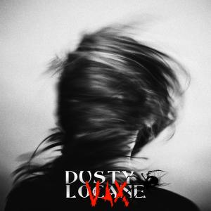 Album Dusty Locxne (Explicit) from Vax