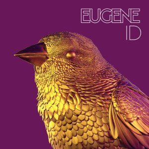 ดาวน์โหลดและฟังเพลง Id พร้อมเนื้อเพลงจาก Eugene