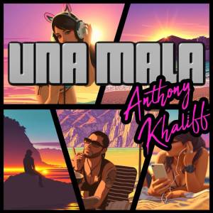 Anthony Khaliff的專輯(UNA MALA)