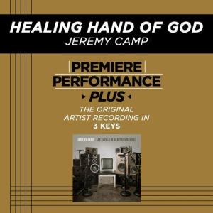 ดาวน์โหลดและฟังเพลง Healing Hand Of God พร้อมเนื้อเพลงจาก Jeremy Camp