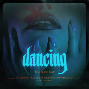 收聽Layé的dancing (Explicit)歌詞歌曲