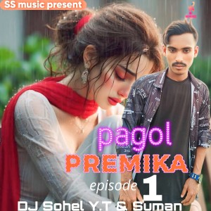 Listen to pagol premik episode 1 song with lyrics from Dj Sohel Y.T