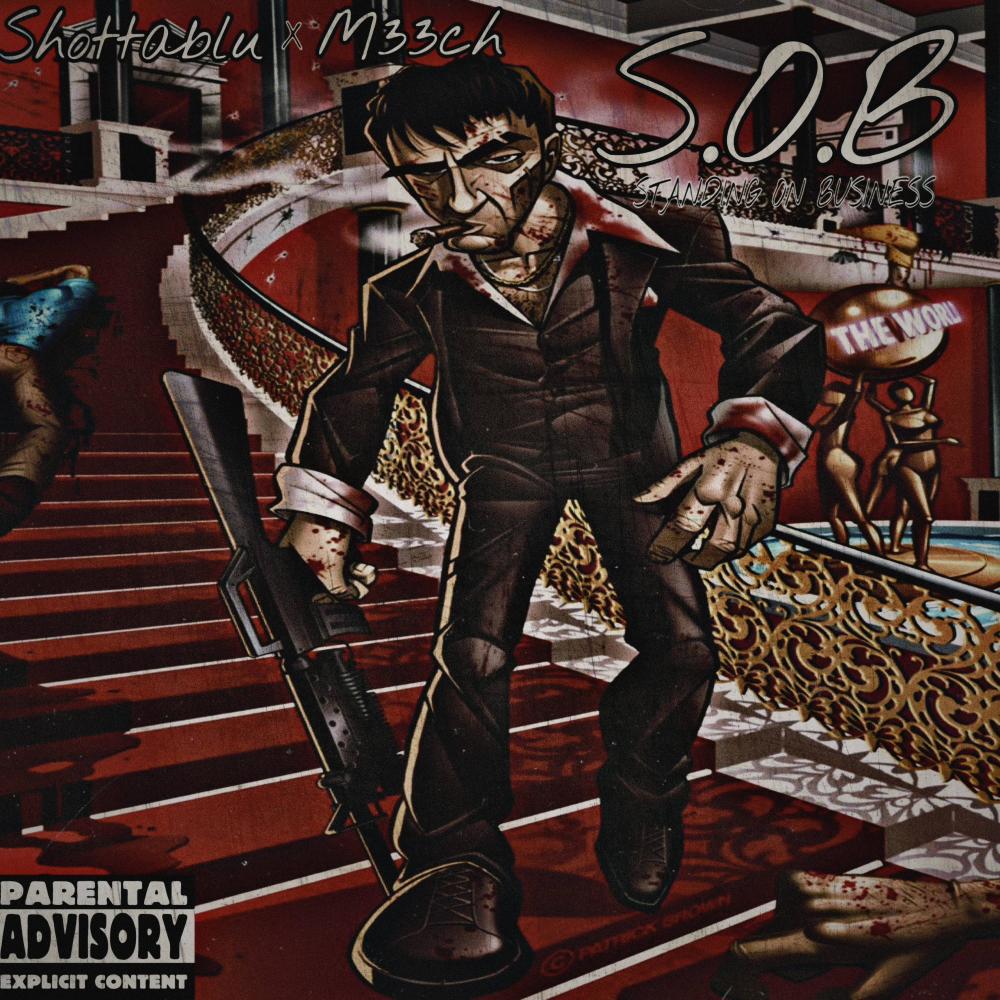 S.O.B (standing on business) (feat. M33ch) (Explicit)