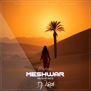 DJ Kantik的專輯Meshwar (feat. Prod. By_MCD)