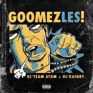 Album Goomez-les (Explicit) from Ul'team Atom