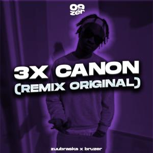 09zer的專輯3x Canon (feat. Zuubraska & Bruzer) [Remix]