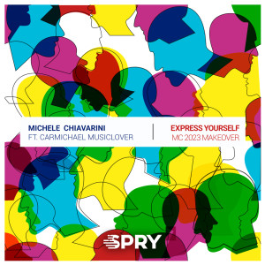 Michele Chiavarini的專輯Express Yourself 2023 MC Makeover (Extended Mix)