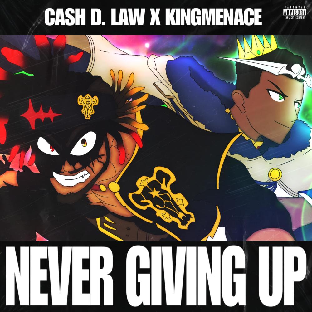Never Giving Up (feat. Kingmenace) (Explicit)