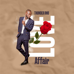 อัลบัม Love Affair ศิลปิน Thunder RnB