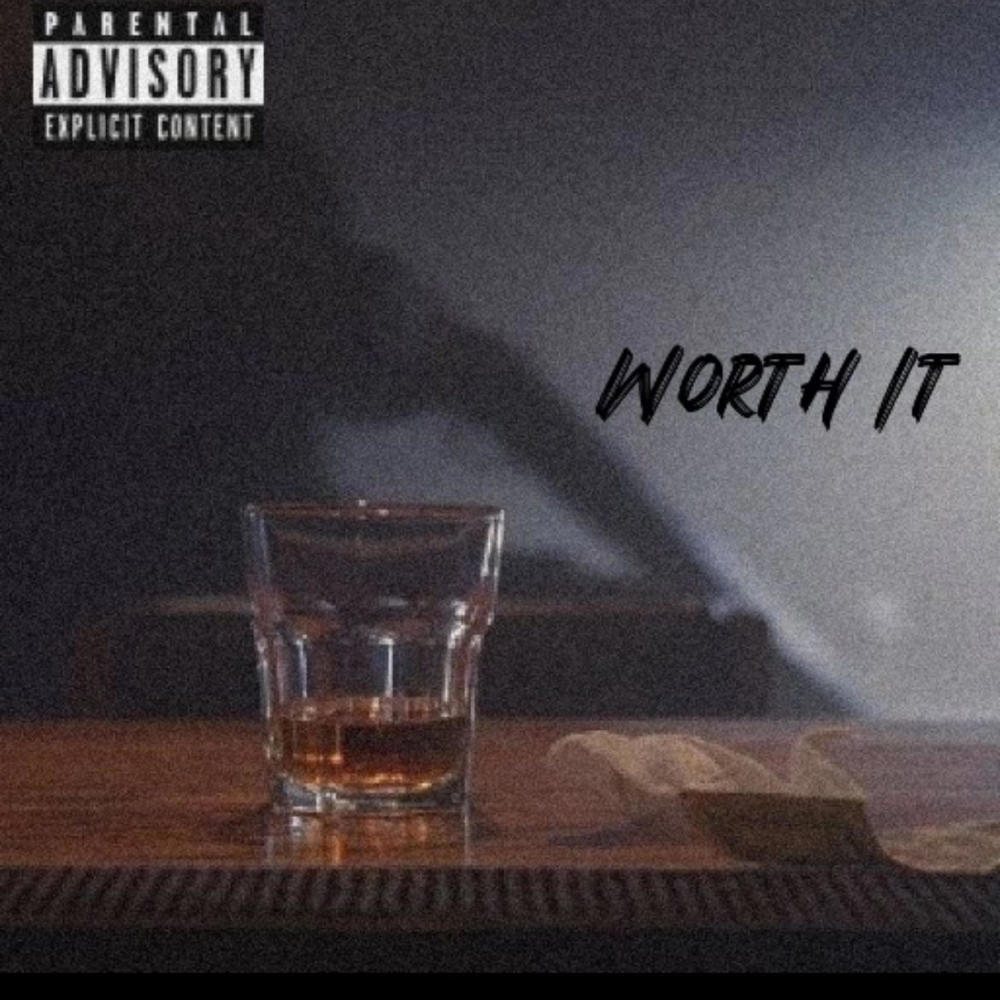 Worth It (feat. HBK) (Explicit)