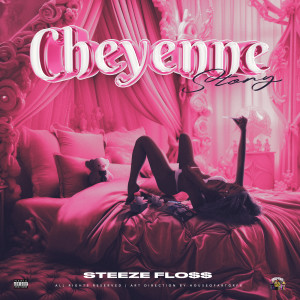 Listen to Cheyenne Story (Explicit) song with lyrics from $teez Flo$$