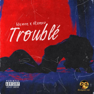 UNSEEN的專輯Trouble (Explicit)