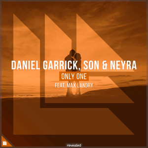Listen to Only One (Extended Mix) song with lyrics from Daniel Garrick