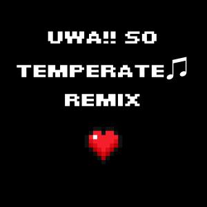 อัลบัม Uwa!! So Temperate♫ (Remix) ศิลปิน 