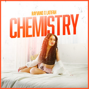 Listen to Chemistry (Explicit) song with lyrics from Rayvano