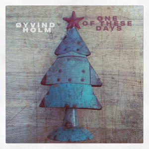 Dengarkan One Of These Days lagu dari Øyvind Holm dengan lirik
