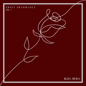 Sweet Fragrance , Vol.1 dari Kezia Sicilia