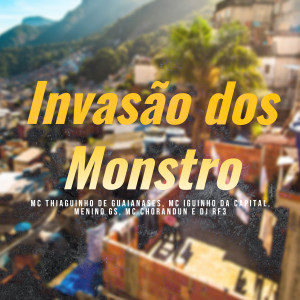 Listen to Invasão dos Monstro song with lyrics from MC Monstrinho