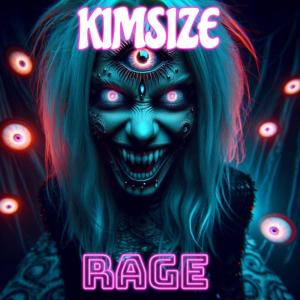 收聽KimSize的Rage歌詞歌曲