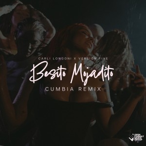 Carli Longoni的專輯Besito Mojadito (Version Five Cumbia Remix)