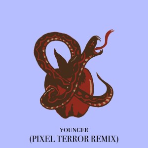 Dengarkan younger (Pixel Terror Remix) lagu dari adam&steve dengan lirik