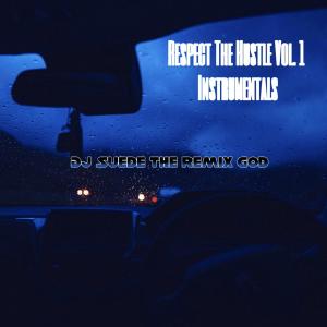Respect The Hustle VOL. 1 INSTRUMENTALS (Explicit) dari DJ Suede The Remix God