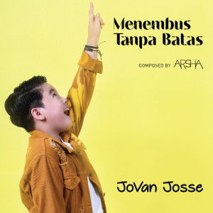 Jovan Josse的专辑Menembus Tanpa Batas