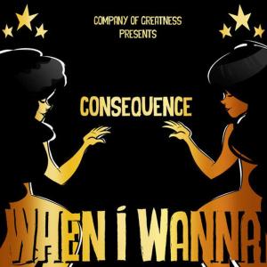 ดาวน์โหลดและฟังเพลง When I Wanna (Explicit) พร้อมเนื้อเพลงจาก Consequence