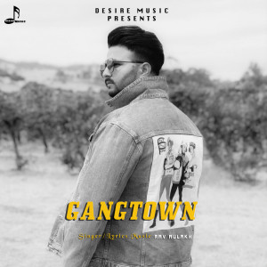 Album Gangtown from Rav  Aulakh