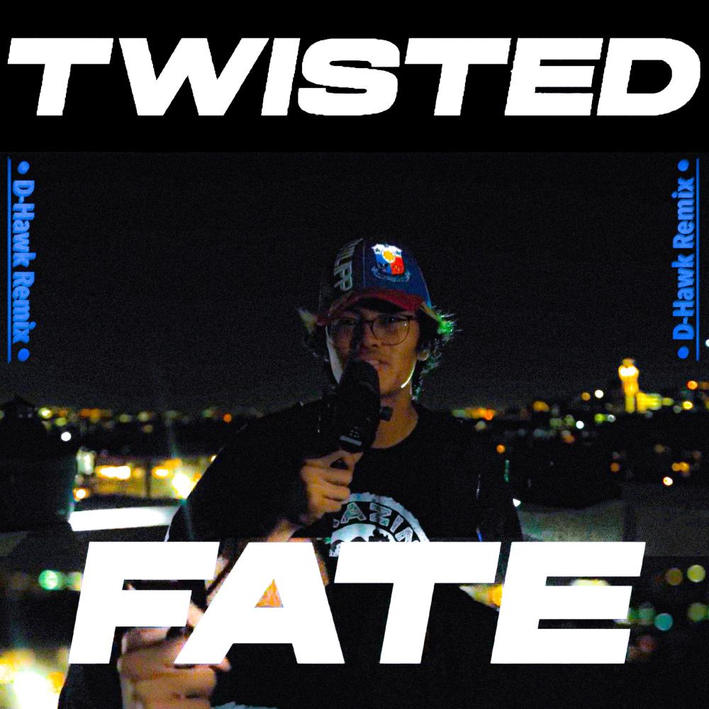 Twisted Fate (D-Hawk Remix)