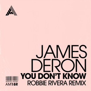 Robbie Rivera的專輯You Don't Know (Robbie Rivera Remix)