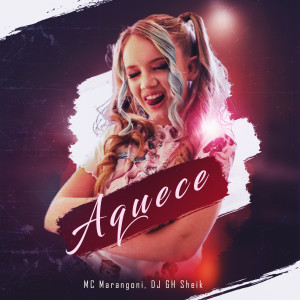 Listen to Aquece song with lyrics from MC Marangoni