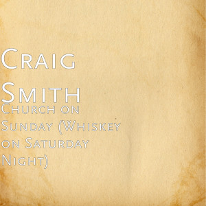 Album Church on Sunday (Whiskey on Saturday Night) from 