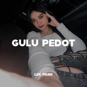 Album Gulu Pedot from LEK PANG