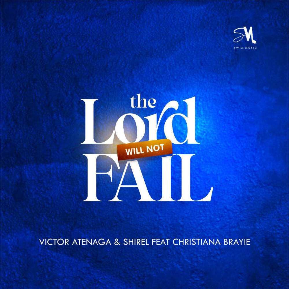 The Lord Will Not Fail
