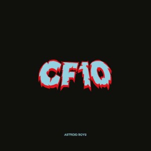 อัลบัม CF10 - EP ศิลปิน Astroid Boys