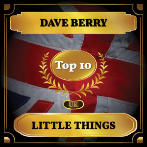 ดาวน์โหลดและฟังเพลง Little Things พร้อมเนื้อเพลงจาก Dave Berry