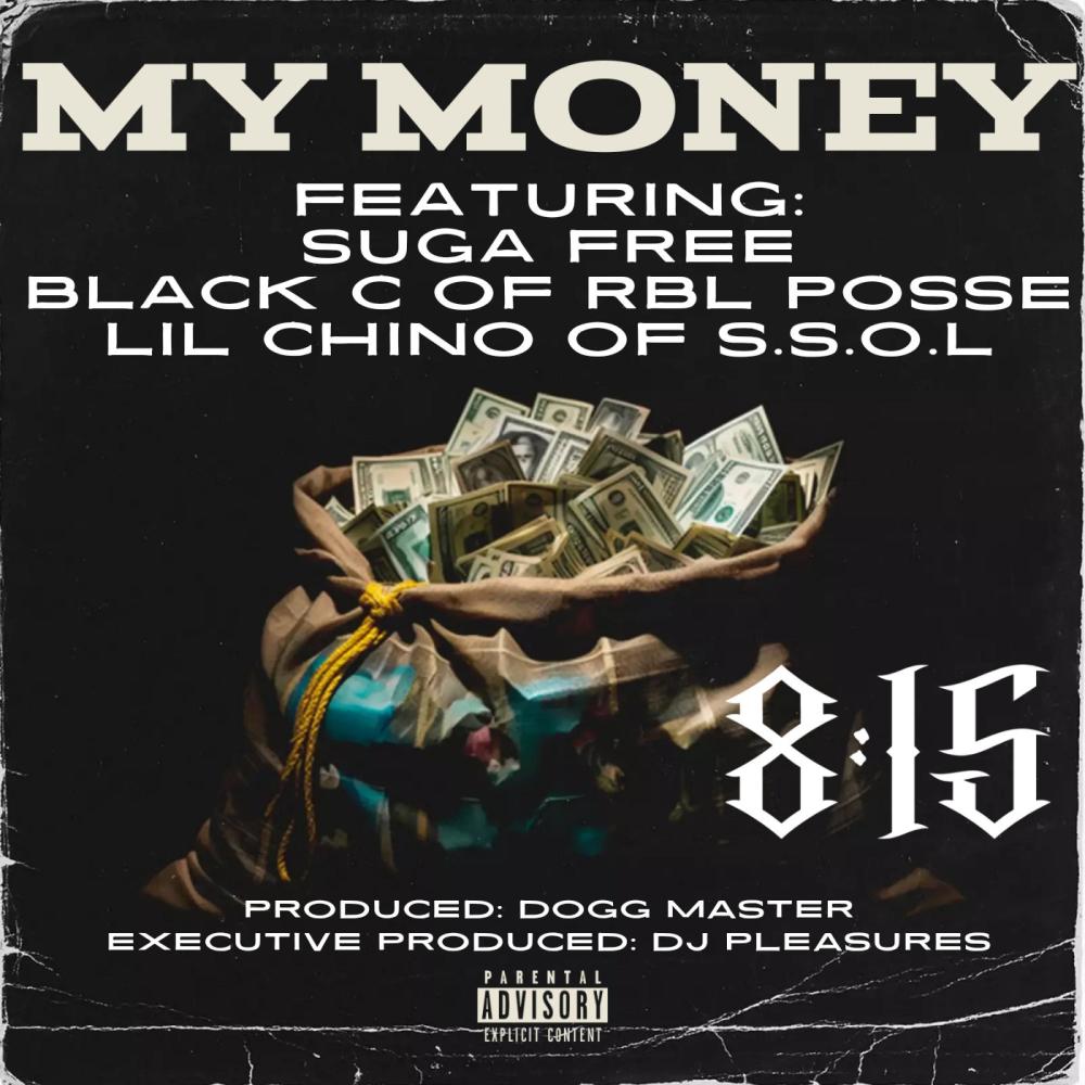 My Money (feat. Suga Free, Black C & Lil Chino) (Radio Edit)