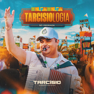 Album Tarcisiologia - Só Pedrada from Tarcísio do Acordeon