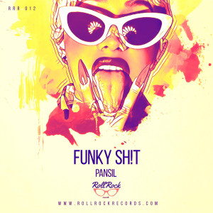 Listen to Funky Sh!t (Explicit) song with lyrics from Pansil