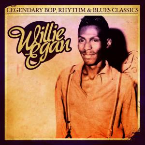 Willie Egan的專輯Legendary Bop, Rhythm & Blues Classics: Willie Egan (Digitally Remastered)