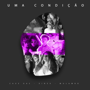 Mulambo的專輯Uma Condição (Explicit)
