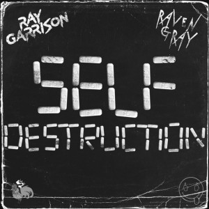 Album Self Destruction oleh Ray Garrison