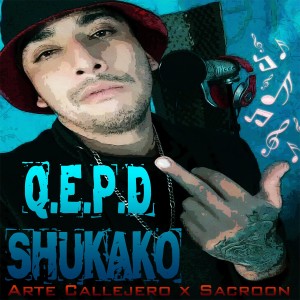 ดาวน์โหลดและฟังเพลง Qepd Shukako พร้อมเนื้อเพลงจาก Arte Callejero