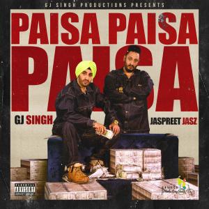 Album Paisa Paisa Paisa (Explicit) oleh Jaspreet Jasz