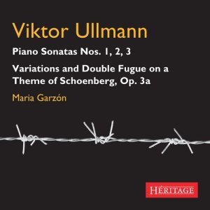 อัลบัม Viktor Ullmann: Piano Sonatas 1 - 3 ศิลปิน Maria Garzon
